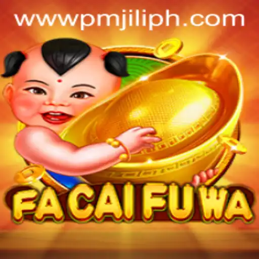 Explore the Exciting World of FaCaiFuWa - A Dive into PM JILI’s Latest Game